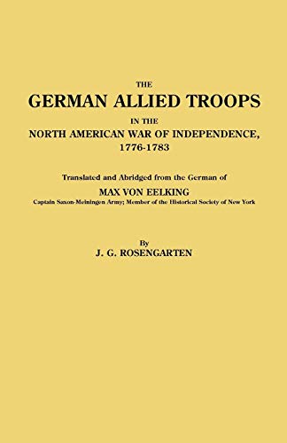 9780806301006: German Allied Troops in the North American War of Independence, 1776-1783