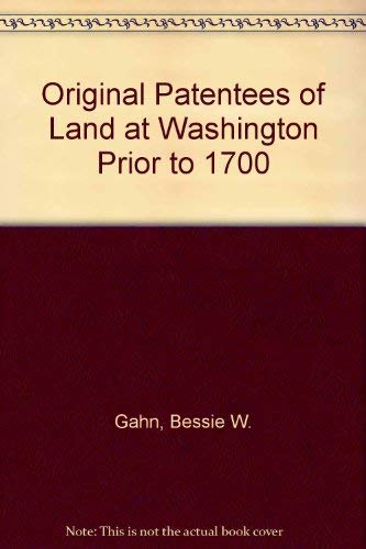 Imagen de archivo de Original Patentees of Land at Washington Prior to 1700 a la venta por Tiber Books