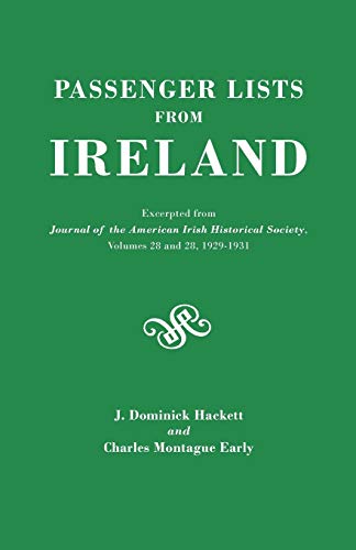 Beispielbild fr Passenger Lists from Ireland. Excerpted from the Journal of the American Irish Historical Society, Volumes 28 and 29, 1929-1931 zum Verkauf von Books Puddle