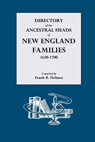 9780806301822: Directory of the Ancestral Heads of New England Families 1620-1700