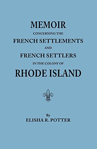 9780806302805: Memoir Concerning the French Settlements and French Settlers in the Colony of Rhode Island