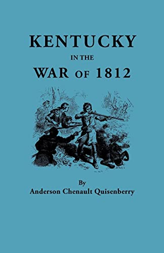 Stock image for Kentucky in the War of 1812, from Articles in the Register of the Kentucky Historical Society for sale by ThriftBooks-Dallas