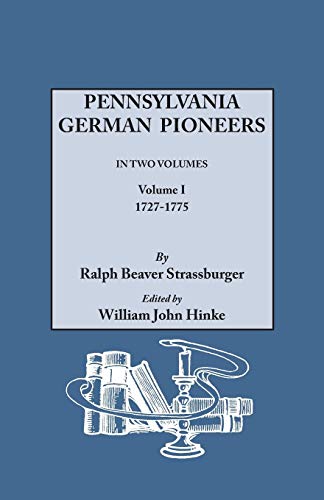 Beispielbild fr Pennsylvania German Pioneers, Vol. 1 zum Verkauf von Books Unplugged