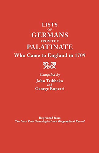 Beispielbild fr Lists of Germans from the Palatinate Who Came to England in 1709 zum Verkauf von Books Puddle
