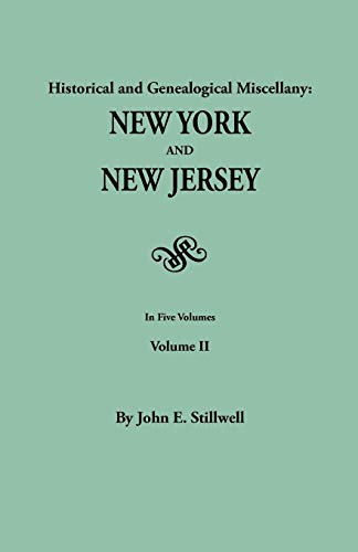 Stock image for Historical and Genealogical Miscellany: New York and New Jersey. In Five Volumes. Volume II for sale by Wonder Book