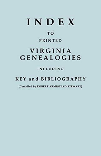 Imagen de archivo de Index to Printed Virginia Genealogies, Including Key and Bibliography a la venta por ThriftBooks-Dallas