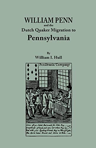 9780806304328: William Penn and the Dutch Quaker Migration to Pennsylvania