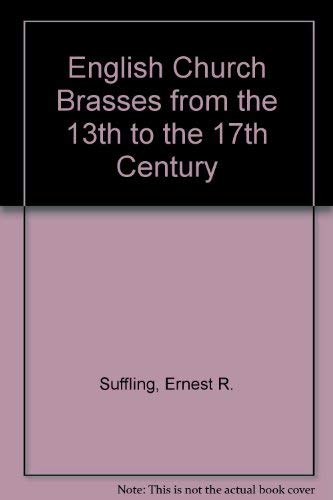 Beispielbild fr English Church Brasses from the 13th to the 17th Century, a Manual for Antiquaries, Archaeologists and Collectors zum Verkauf von Heartwood Books, A.B.A.A.