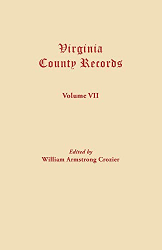 Beispielbild fr Virginia County Records, Vol. VII--Miscellaneous County Records zum Verkauf von Mark Henderson