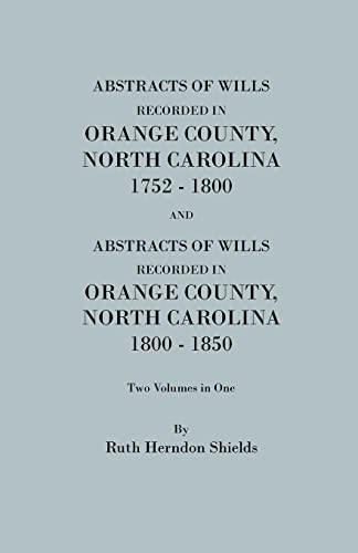 9780806305042: Abstracts of Wills Recorded in Orange County, North Cjaorlina, 1752-1800 [And] Abstracts of Wills Recorded in Orange County, North Carolina, 1800-1850