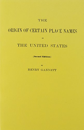 Stock image for The Origin of Certain Place Names in the United States for sale by Sessions Book Sales
