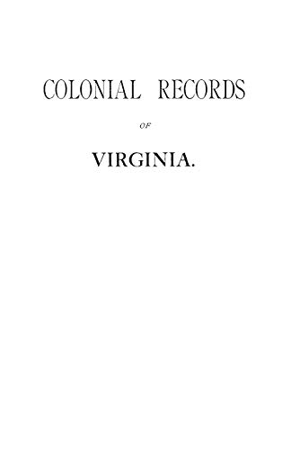 Stock image for Colonial Records of Virginia: Senate Document - Extra, Richmond, 1864 for sale by Tiber Books