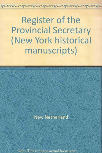 Stock image for Register of the Provincial Secretary 1638-1642, Volume I. (New York Historical Manuscripts: Dutch) for sale by Zubal-Books, Since 1961