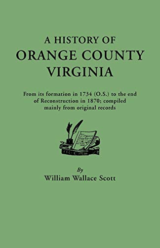 A History of Orange County, Virginia