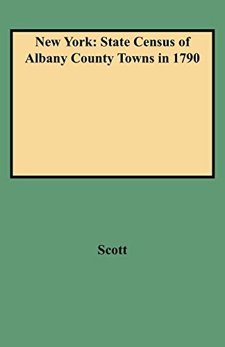 Imagen de archivo de New York: State Census of Albany County Towns in 1790. a la venta por Janaway Publishing Inc.