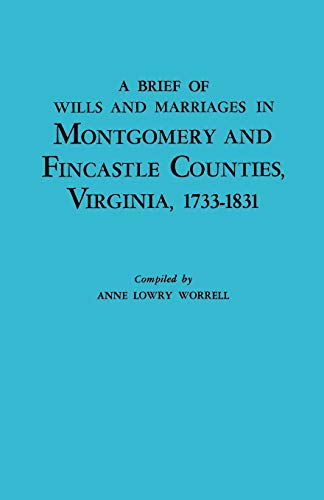 9780806307077: Brief of Wills & Marriages in Montgomery & Fincastle Counties, Virginia, 1773-1831
