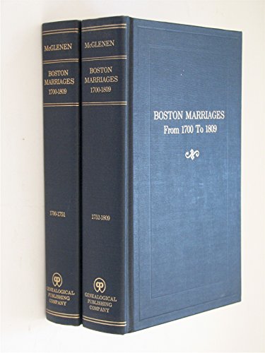 

Boston Marriages From 1700 to 1809 (Volume II 1752-1809)