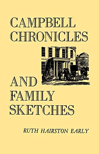 Imagen de archivo de Campbell Chronicles and Family Sketches a la venta por 3rd St. Books