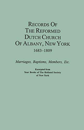 9780806308081: Records Of The Reformed Dutch Church Of Albany, New York, 1683-1809: Marriages, Baptisms, Members, Etc. Excerpted from Year Books of the Holland Socie