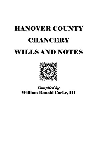 Beispielbild fr Hanover County Chancery Wills and Notes zum Verkauf von HPB-Red