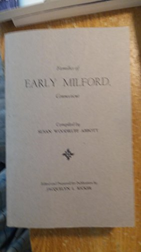 Imagen de archivo de Families of Early Milford, Connecticut. a la venta por Janaway Publishing Inc.