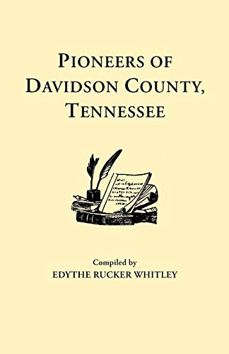 Beispielbild fr Pioneers of Davidson County, Tennessee zum Verkauf von GF Books, Inc.