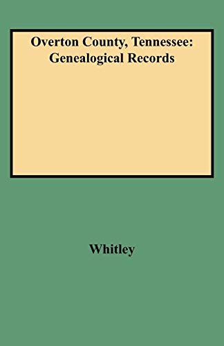 Stock image for Overton County, Tennessee: Genealogical Records for sale by Chiron Media