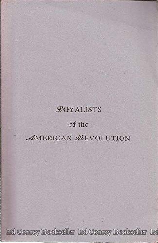 Beispielbild fr Loyalists of the American Revolution (Volume 1) zum Verkauf von Sleuth Books, FABA