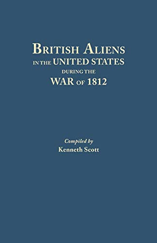 9780806308654: British Aliens in the United States During the War of 1812