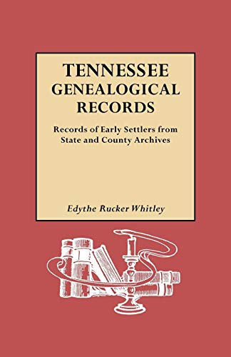 Stock image for Tennessee Genealogical Records: Records of Early Settlers from State and County for sale by Thylacine Books