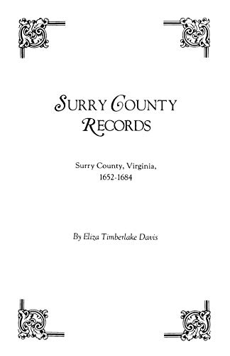 Imagen de archivo de Surry County Records. Surry County, Virginia, 1652-1684 a la venta por Chiron Media