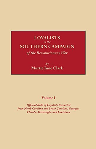 LOYALISTS IN THE SOUTHERN CAMPAIGN OF REVOLUTIONARY WAR