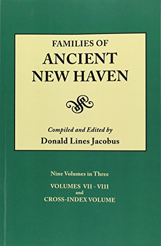 Families of Ancient New Haven (9 Volumes bound as 3) (9780806309538) by Donald Lines Jacobus