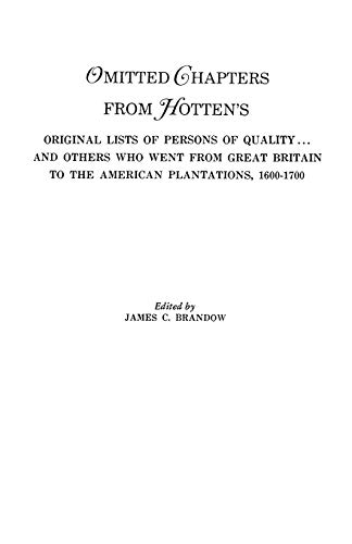 Omitted Chapters from Hotten's Original Lists of Persons of Quality . . .