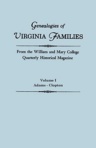 9780806309569: Genealogies of Virginia Families from the William and Mary College Quarterly Historical Magazine. In Five Volumes. Volume I: Adams - Clopton