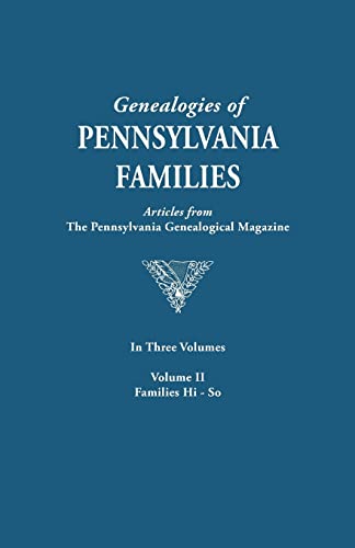 9780806309729: Genealogies of Pennsylvania Families: From the Pennsylvania Genealogical, Vol. 2: Hinman-Sotcher