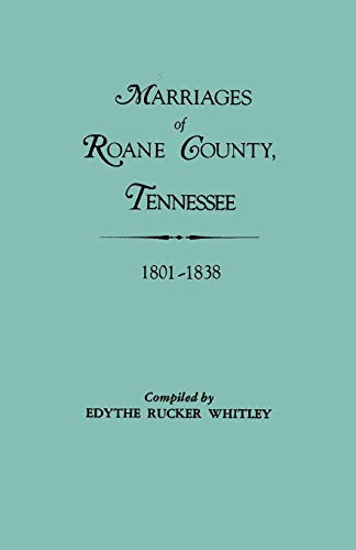 Stock image for Marriages of RoAne County, Tennessee, 18011838 for sale by PBShop.store US