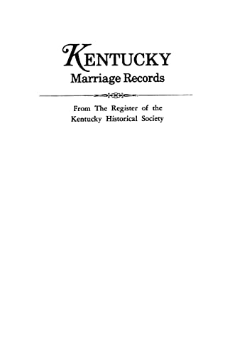 Imagen de archivo de Kentucky Marriage Records from the Register of the Kentucky Historical Society a la venta por Sleuth Books, FABA