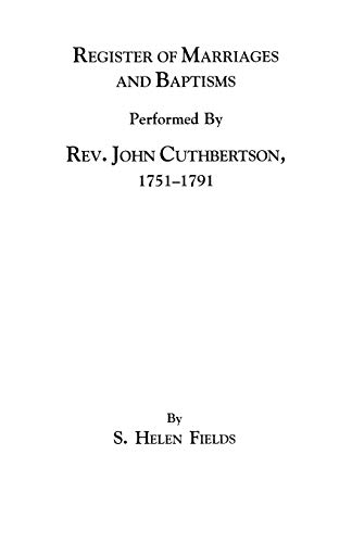 Imagen de archivo de Register of Marriages and Baptisms Performed by Rev. John Cuthbertson, Covenantor Minister, 1751-1791 a la venta por Better World Books