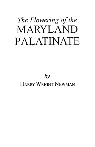 Imagen de archivo de The Flowering of the Maryland Palatinate a la venta por GoldenDragon