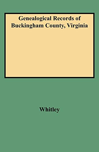 Beispielbild fr Genealogical Records of Buckingham County, Virginia zum Verkauf von Books Unplugged
