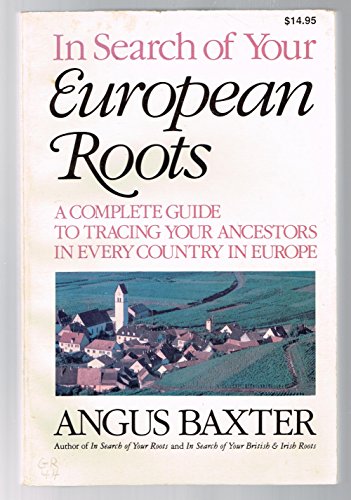 Beispielbild fr In Search of Your European Roots zum Verkauf von Half Price Books Inc.