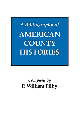 Stock image for A Bibliography of American County Histories for sale by Better World Books