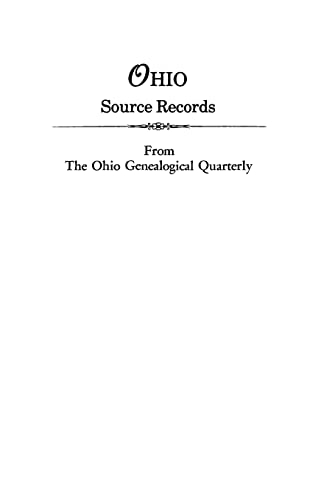 Stock image for Ohio Source Records from The Ohio Genealogical Quarterly for sale by A Few Books More. . .