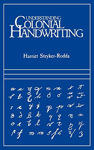 Stock image for Understanding Colonial Handwriting for sale by Half Price Books Inc.