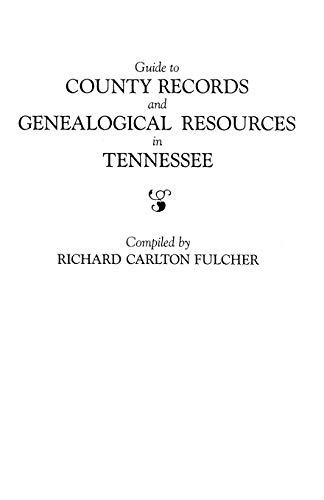Beispielbild fr Guide to County Records and Genealogical Resources in Tennessee zum Verkauf von SecondSale