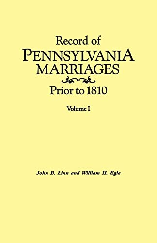 Stock image for Record of Pennsylvania Marriages Prior to 1810 In Two Volumes Volume I for sale by PBShop.store US