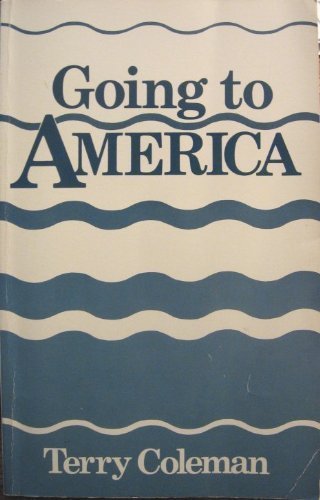 Beispielbild fr Going to America zum Verkauf von ThriftBooks-Atlanta