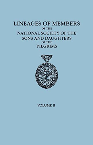 Beispielbild fr Lineages of Members of the National Society of the Sons and Daughters of the Pilgrims zum Verkauf von Better World Books