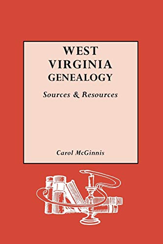 Stock image for West Virginia Genealogy: Sources and Resources for sale by Gerry Kleier Rare Books